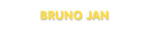 Der Vorname Bruno Jan